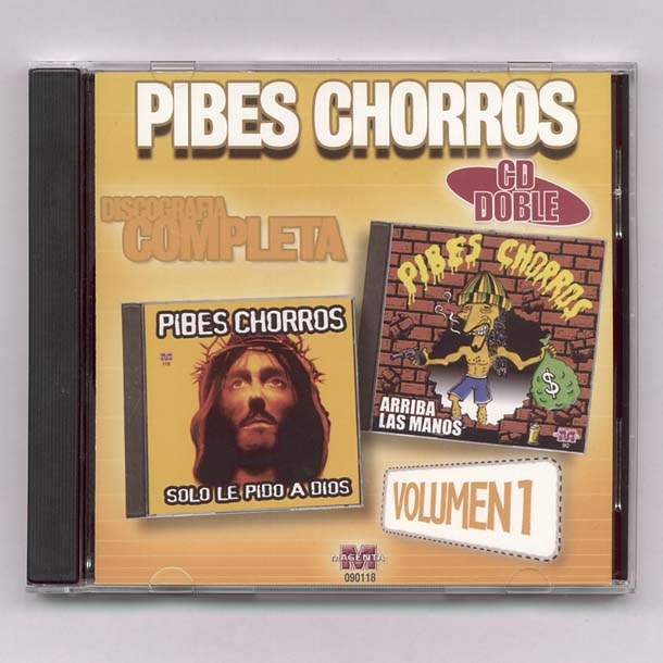 Pibes Chorros - Criando Cuervos — Los Pibes Chorros
